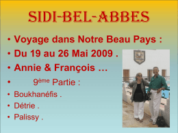 Sidi-bel-abbes • Voyage dans Notre Beau Pays : • Du 19 au 26 Mai 2009 . • Annie & François … • 9ème Partie : •