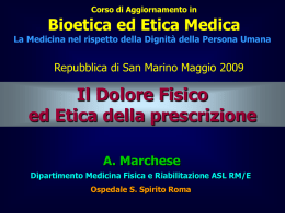 Corso di Aggiornamento in  Bioetica ed Etica Medica  La Medicina nel rispetto della Dignità della Persona Umana  Repubblica di San Marino Maggio 2009  Il.