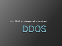 Co je DDOS, jak to funguje a jak se tomu bránit   DDOS co je to?        Distribuovaný denial-of-service útok je pokus, aby se stroj.
