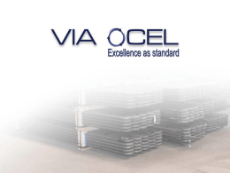 VIA OCEL d.o.o je osnovan 2000. godine kao preduzeće za proizvodnju, inženjering, prodaju, uvoz i izvoz. U proteklom periodu VIA OCEL je.