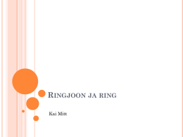 RINGJOON JA RING Kai Mitt   RING  Ringjoon on ringi ümbritsev joon.  RINGJOON Ring on 360˚.   Diameeter on sirglõik, mis ühendab kahte ringjoone punkti ja läbib keskpunkti.  d = 2r Raadius.