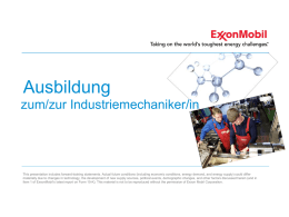 Ausbildung zum/zur Industriemechaniker/in  This presentation includes forward-looking statements. Actual future conditions (including economic conditions, energy demand, and energy supply) could differ materially due.