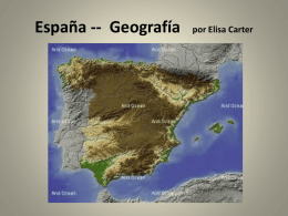 España -- Geografía  por Elisa Carter   Geografía • Situada en el sur de Europa, y ocupa el 80% de la Península Ibérica • Fronteras con: