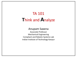 TA 101  Think and Analyze Anupam Saxena Associate Professor Mechanical Engineering Compliant and Robotic Systems Lab Indian Institute of Technology Kanpur   18 R  16.67  18 DIA  REF  18 DIA  18 R  TOP VIEW  8R.