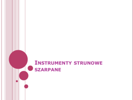 INSTRUMENTY SZARPANE  STRUNOWE   HARFA   Harfa, instrument strunowy szarpany, znany od czasów starożytnych. We współczesnej formie posiada kształt trójkąta: jeden bok stanowi rozszerzające się ku dołowi pudło rezonansowe, które.