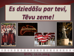 RVPĢ 12.11.2014.   2013. gada 11. novembrī Rēzeknes valsts poļu ģimnāzijas Skolēnu līdzpārvalde organizēja skolas sadziedāšanos „Es dziedāšu par tevi, Tēvu zeme!”.   Projekta mērķis bija veicināt.