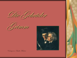 Die Gebrüder Grimm Vortrag von Amelie Medrow   Gliederung 1 . Biografie Jacob und Wilhelm Grimm 2.