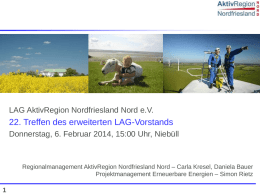LAG AktivRegion Nordfriesland Nord e.V.  22. Treffen des erweiterten LAG-Vorstands Donnerstag, 6.