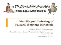 Multilingual Indexing of Cultural Heritage Materials The IFLA Satellite Post Conference Beyond Libraries – Subject Metadata in the Digital Environment and Semantic Web Talinn August.