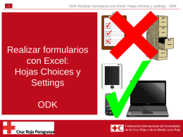 ODK Realizar formularios con Excel: Hojas choices y settings - ODK  -1-  Realizar formularios con Excel: Hojas Choices y Settings ODK.