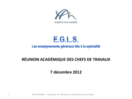 RÉUNION ACADÉMIQUE DES CHEFS DE TRAVAUX 7 décembre 2012  Alain BRUNIAS – Inspecteur de l’Éducation nationale du second degré.