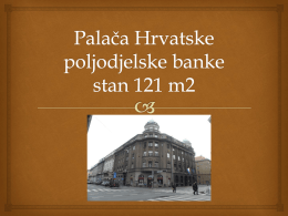 p   Palača Hrvatske poljodjelske banke u Zagrebu Smičiklasova 17  Martićeva 6 Patačičkina 1  Na k.č.