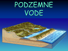 PODZEMNE VODE   KRUŽENJE VODE U PRIRODI I VODNI BILANS   HIDROGEOLOGIJA &ndash; podzemne vode Oblici vode u stenama: -  voda u nadkritičnom stanju vodena para hemijski vezana voda (zeolitska,
