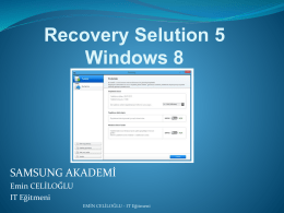 Recovery Selution 5 Windows 8  SAMSUNG AKADEMİ Emin CELİLOĞLU IT Eğitmeni EMİN CELİLOĞLU - IT Eğitmeni.