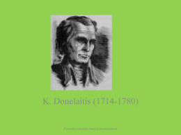 K. Donelaitis (1714-1780) Paruošė mokytoja Rasa Kolesnikovienė   Lietuviai 18 a. Mažojoje Lietuvoje 18 a.
