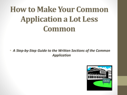 How to Make Your Common Application a Lot Less Common • A Step-by-Step Guide to the Written Sections of the Common Application   Do My Application.