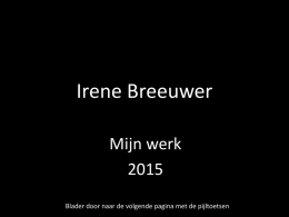 Irene Breeuwer Mijn werkBlader door naar de volgende pagina met de pijltoetsen                    www.kleifijn.nl.