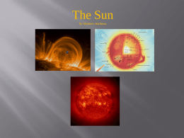 The Sun By Matthew Hardman Sun Fact Sheet The Sun is a normal G2 star, one of more than 100 billion stars.