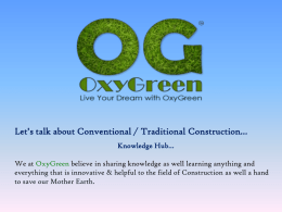 Let’s talk about Conventional / Traditional Construction… Knowledge Hub…  We at OxyGreen believe in sharing knowledge as well learning anything and everything that.