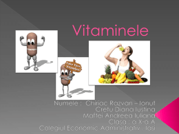 Vitaminele sunt substanțe chimice organice necesare în cantități mici pentru ca organismul să fie sănătos. Majoritatea vitaminelor nu pot fi sintetizate de.