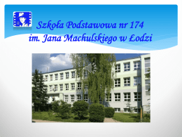 Szkoła Podstawowa nr 174 im. Jana Machulskiego w Łodzi   Szkoła Podstawowa nr 174 im.