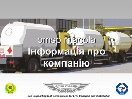omsp macola Інформація про компанію  Self supporting tank semi trailers for LPG transport and distribution   Основні відомості про компанію  om s p Компанія OMSP Macola була.