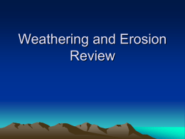 Weathering and Erosion Review