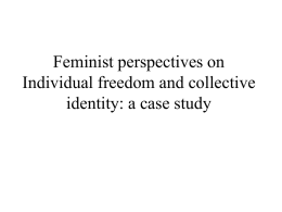 Feminist perspectives on Individual freedom and collective identity