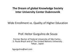 The Dream of global Knowledge Society Inter University Center