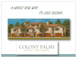 Colony Palms surrounds you with all the pleasures and