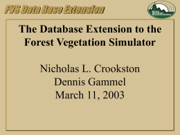 The Data Base Extension to the Forest Vegetation Simulator