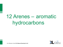 Introductory PowerPoint: Topic 12 – Arenes
