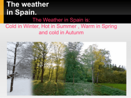 The weather in Spain.