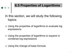 Using the Properties of Logarithms to Expand Log Expressions