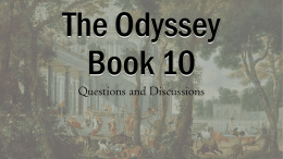 The Odyssey Book 10 - Ms. Chapman`s Class
