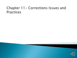 Chapter 12- Corrections Issues and Practices