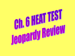 Ch. 6 Heat Test Jeopardy Reviewx
