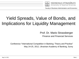 Yield Spreads, Value of Bonds, and Implications for Liquidity