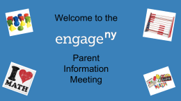 EngageNY Parent﻿ Information Night Powerpoint