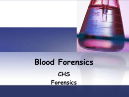 Blood - CHS Forensics