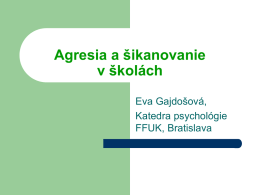 PhD Eva Gajdosovej-Agresia a Sikanovanie