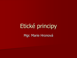 Etické principy ošetřovatelství (prezentace pps 44kB)