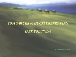 Tom Sawyer ve Huckleberry Finn, İpek Yolunda