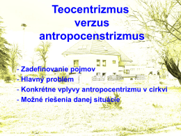 Teocentrizmus verzus antropocenstrizmus