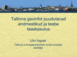 GIS-i arengud ja rakendused Tallinnas