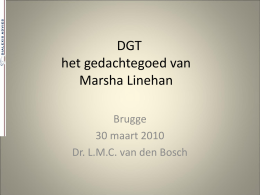 DGT: het gedachtegoed van Marsha Linehan.