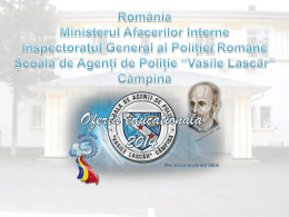 Slide 1 - Şcoala de Agenţi de Poliţie "Vasile Lascăr"