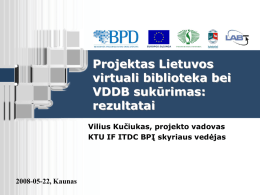 Projektas Lietuvos virtuali biblioteka bei VDDB sukūrimas: rezultatai