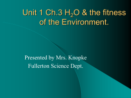 Unit 1 Ch.3 H2O & the fitness of the Environment.