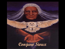Conjuro Sioux - Amor & humor